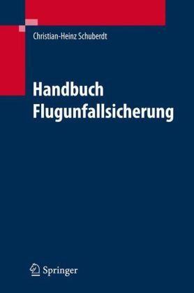 Handbuch Zur Flugunfalluntersuchung (German Edition)