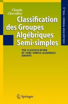 Classification Des Groupes Algebriques Semi-Simples