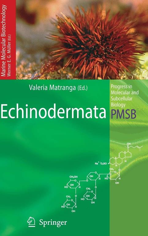 Echinodermata (Progress in Molecular and Subcellular Biology, 39)