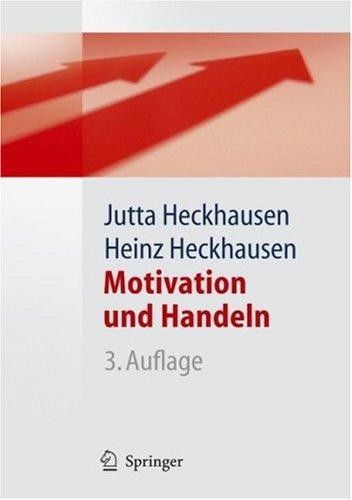 Motivation Und Handeln (Springer Lehrbuch)