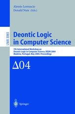 Deontic Logic 7th International Workshop on Deontic Logic in Computer Science, DEON 2004, Madeira, Portugal, May 26-28, 2004. Proceedings