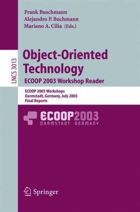 Object-Oriented Technology. Ecoop 2003 Workshop Reader