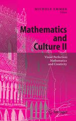 Mathematics and Culture II : Visual Perfection: Mathematics and Creativity