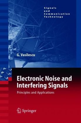 Electronic Noise and Interfering Signals