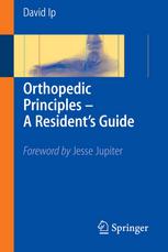 Orthopedic Principles a Resident's Guide
