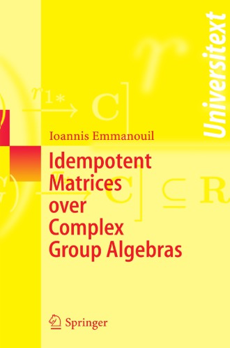 Idempotent Matrices Over Complex Group Algebras