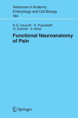 Functional Neuroanatomy of Pain (Advances in Anatomy, Embryology and Cell Biology, 184)