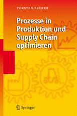 Prozesse in Produktion und Supply Chain optimieren