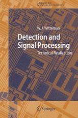 Detection and signal processing technical realization