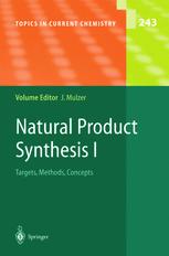 Natural Product Synthesis I : Targets, Methods, Concepts