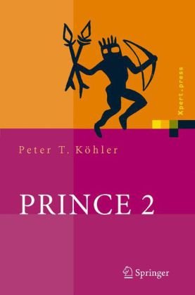 Prince 2 : das Projektmanagement-Framework ; mit ... 26 Tabellen