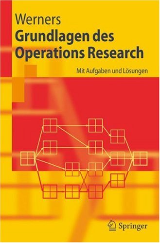 Grundlagen Des Operations Research