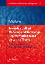 Towards a Unified Modeling and Knowledgerepresentation Based on Lattice Theory