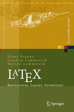 LATEX : Basissystem, Layout, Formelsatz, mit ... 48 Tabellen
