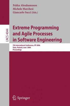 Extreme Programming and Agile Processes in Software Engineering