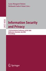 Information security and privacy 11th Australasian conference ; proceedings