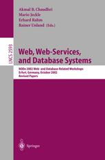 Web, Web-Services, and Database Systems NODe 2002 Web- and Database-Related Workshops Erfurt, Germany, October 7-10, 2002 Revised Papers