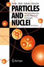 Particles and Nuclei : an Introduction to the Physical Concepts