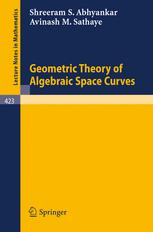 Geometric theory of algebraic space curves