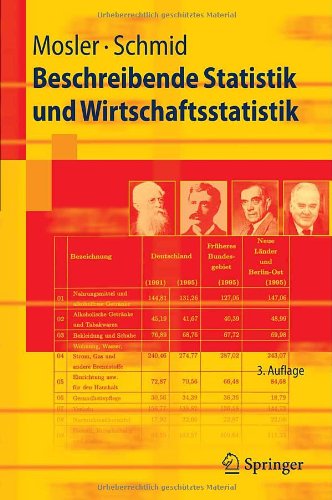 Beschreibende Statistik und Wirtschaftsstatistik ; mit 2 Tabellen/ Karl Mosler ; Friedrich Schmid