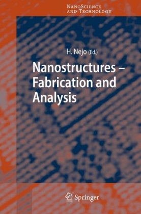 Nanostructures Fabrication and Analysis