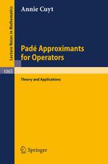 Padé Approximants for Operators: Theory and Applications