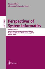 Perspectives of System Informatics 5th International Andrei Ershov Memorial Conference, PSI 2003, Akademgorodok, Novosibirsk, Russia, July 9-12, 2003. Revised Papers