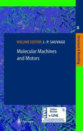 Molecular Machines and Motors (Structure and Bonding, 99)
