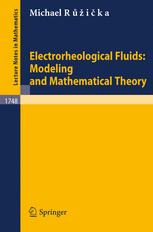 Electrorheological Fluids : Modeling and Mathematical Theory.