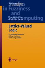 Lattice-valued logic : an alternative approach to treat fuzziness and incomparability