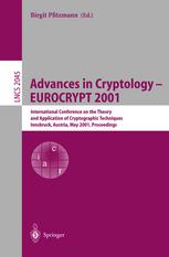 Advances in Cryptology -- EUROCRYPT 2001 : International Conference on the Theory and Application of Cryptographic Techniques Innsbruck, Austria, May 6-10, 2001 Proceedings