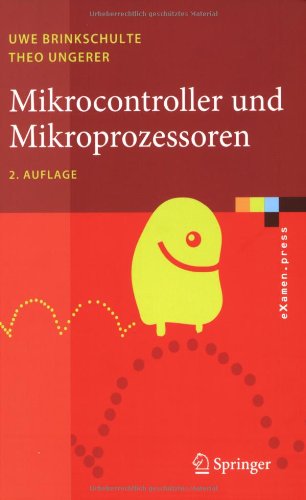 Mikrocontroller Und Mikroprozessoren (E Xamen.Press) (German Edition)