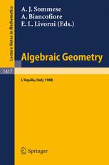 Algebraic geometry : proceedings of the international conference held in L'Aquila, Italy, May 30-June 4, 1988