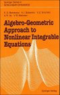 Algebro Geometric Approach To Nonlinear Integrable Equations