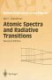 Atomic Spectra And Radiative Transitions