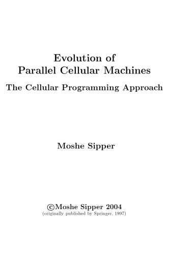 Evolution Of Parallel Cellular Machines