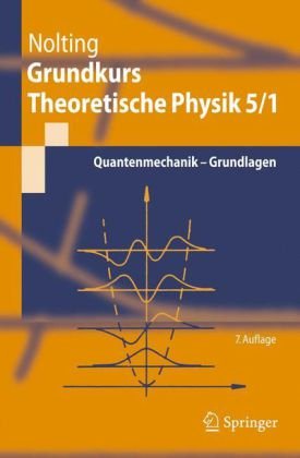 Grundkurs Theoretische Physik 5/1