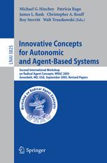 Innovative concepts for automatic and agent-based systems : Second International Workshop on Radical Agent Concepts, WRAC 2005, Greenbelt, MD, USA, September 20-22, 2005 ; revised papers