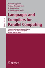 Languages and compilers for parallel computing 18th international workshop ; revised selected papers