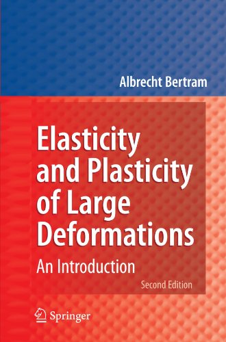 Elasticity and Plasticity of Large Deformations