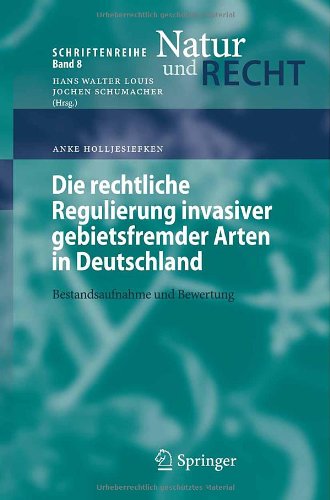 Die rechtliche Regulierung invasiver gebietsfremder Arten in Deutschland