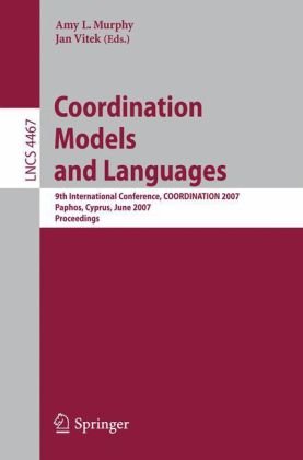 Coordination models and languages 9th international conference ; proceedings
