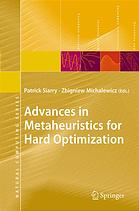 Advances in Metaheuristics for Hard Optimization