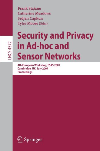 Security and privacy in ad hoc and sensor networks 4th European workshop ; proceedings