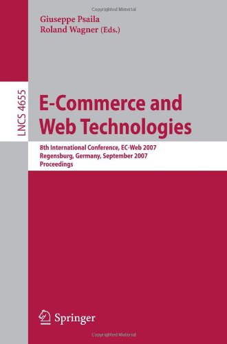 E Commerce And Web Technologies 8th International Conference, Ec Web 2007, Regensburg, Germany, September 3 7, 2007