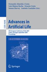Advances in artificial life : 9th European conference, ECAL 2007, Lisbon, Portugal, September 10-14, 2007 : proceedings