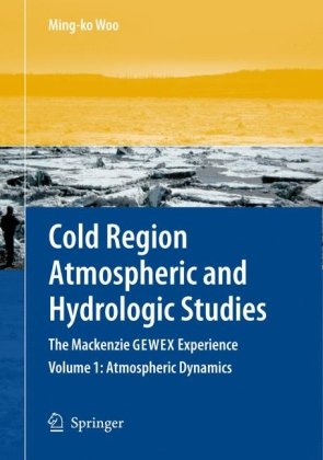 Cold Region Atmospheric and Hydrologic Studies. the MacKenzie Gewex Experience