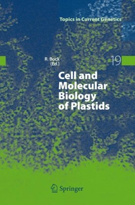 Cell and Molecular Biology of Plastids