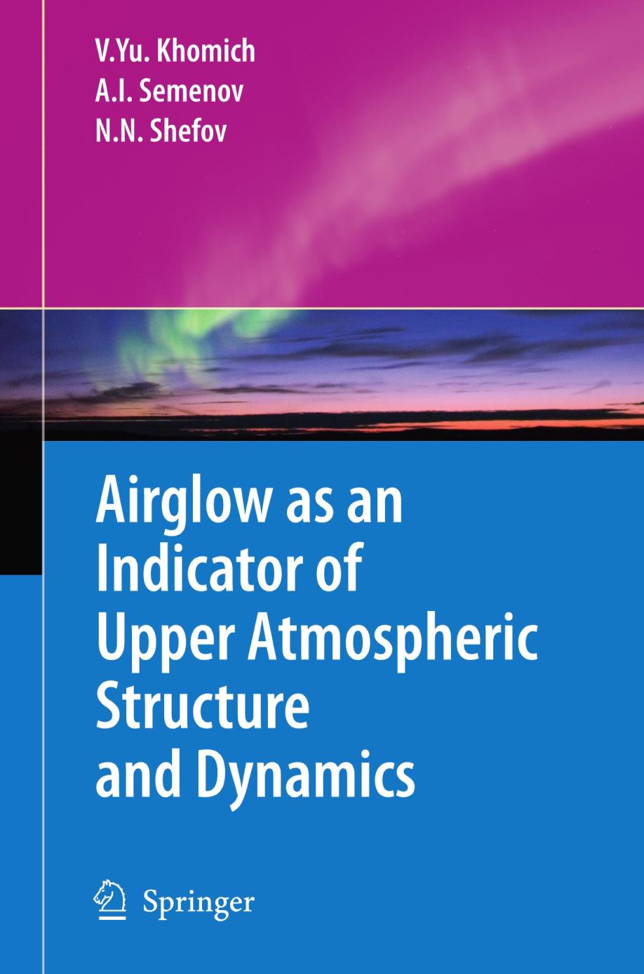 Airglow as an Indicator of Upper Atmospheric Structure and Dynamics