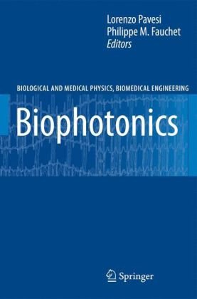 Biophotonics (Biological and Medical Physics, Biomedical Engineering)